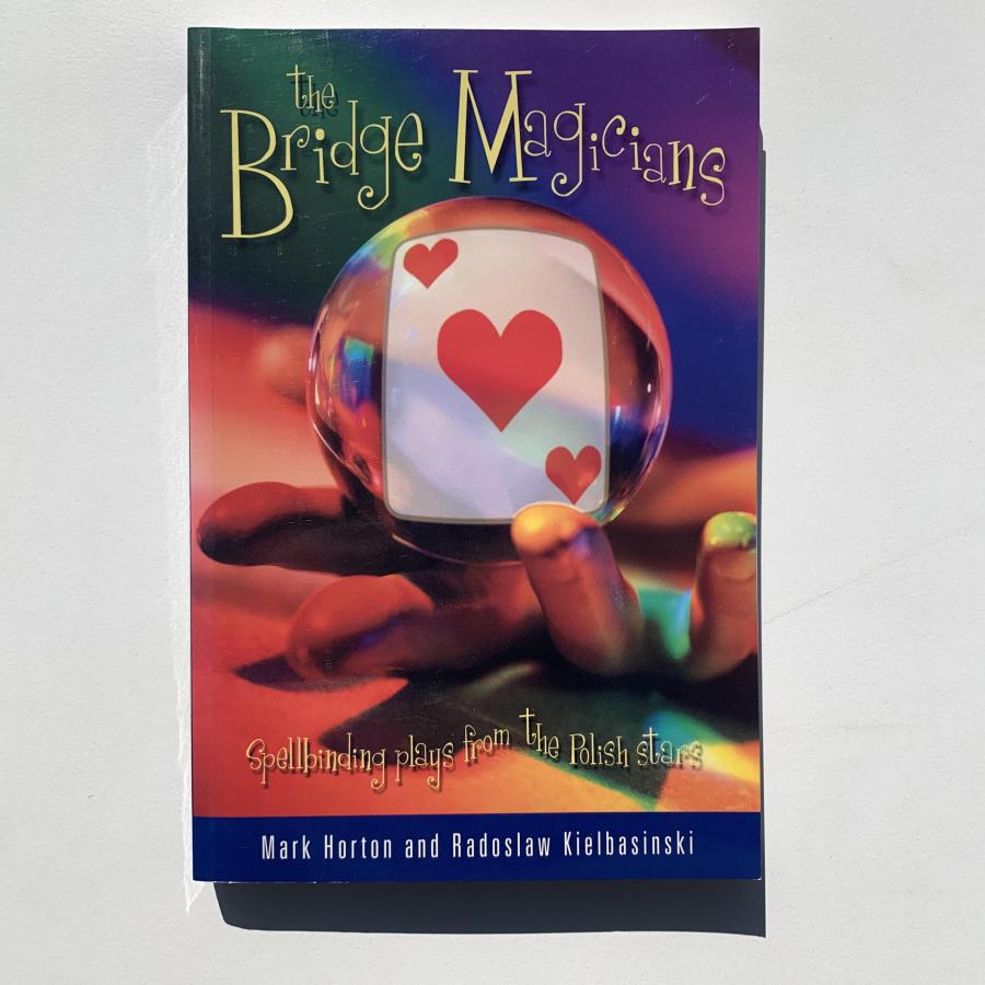 The Bridge Magicians- Horton and Kielbasinski-Used